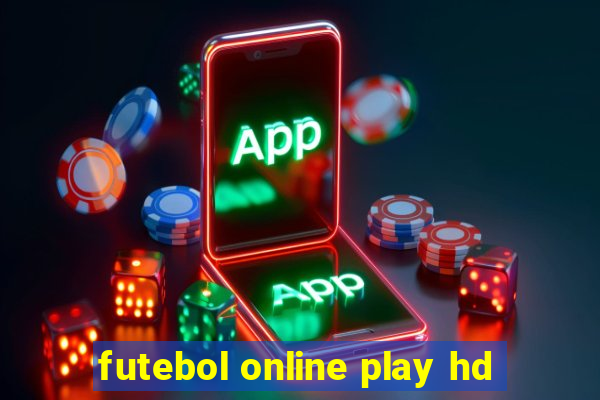 futebol online play hd